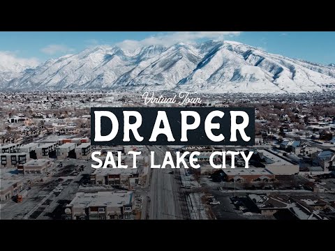 Virtual Tour of Draper Utah | Best Suburbs in Utah