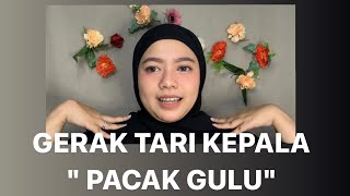 Gerak Tari Bagian Kepala 'PACAK GULU' | Nonton Video Ini Ada Bonusnya