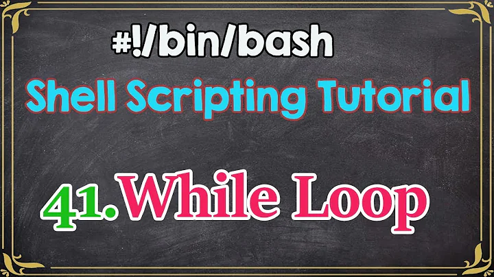 While loop | Shell Scripting Tutorial for Beginners-41