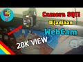 Cara Menjadikan Camera SQ11 Sebagai WebCam - Channel ID