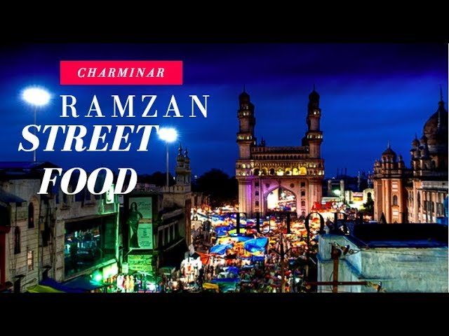 AMAZING STREET FOOD COMPILATION - CHARMINAR RAMZAN NIGHTS | Street Byte