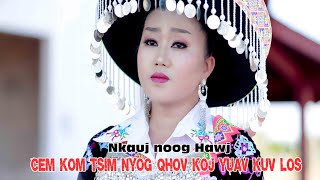 Cem Kom Tsim Nyog qhov koj yuav kuv los by Nkauj noog Hawj