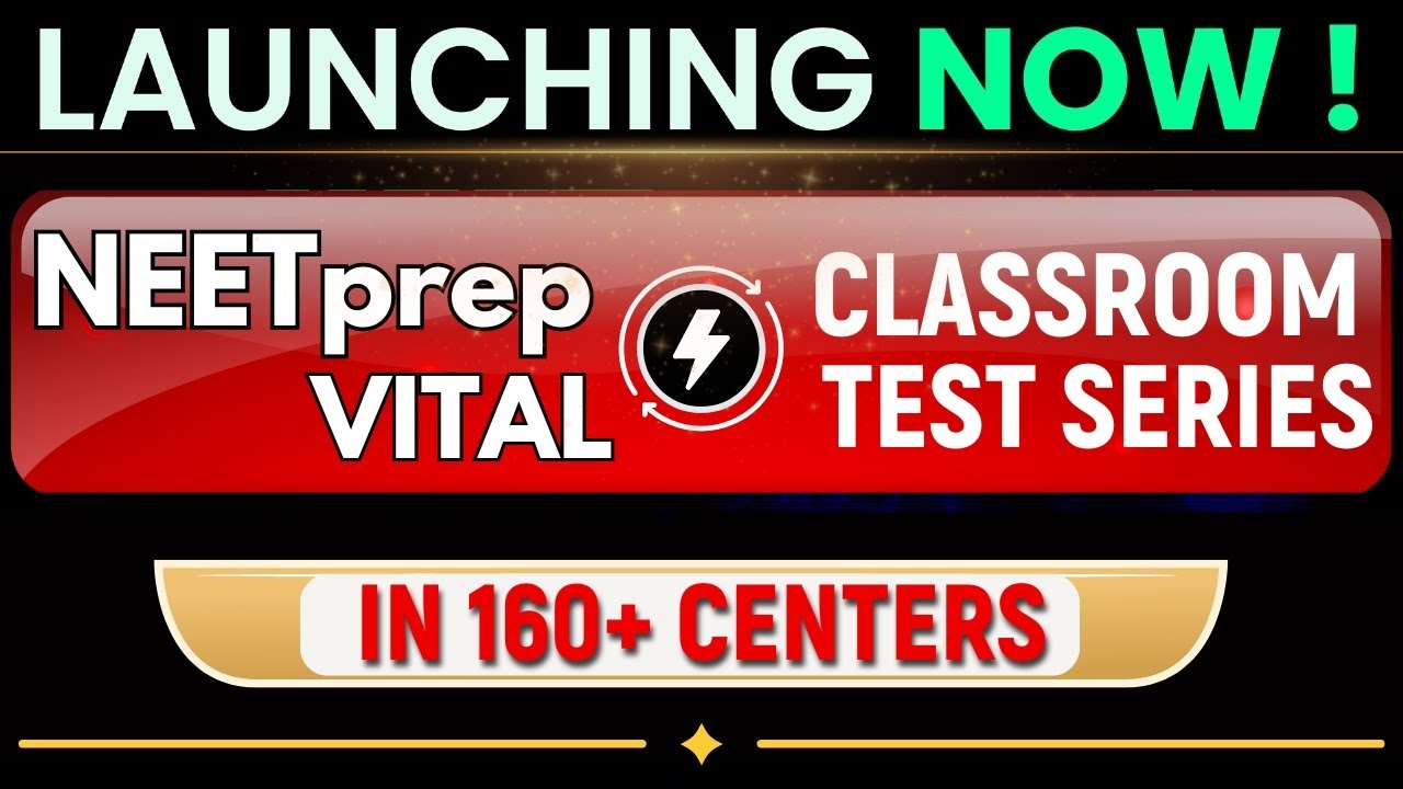 LAUNCHING NEETprep VITAL Classroom Test Series for NEET 2025!!! All YouTube
