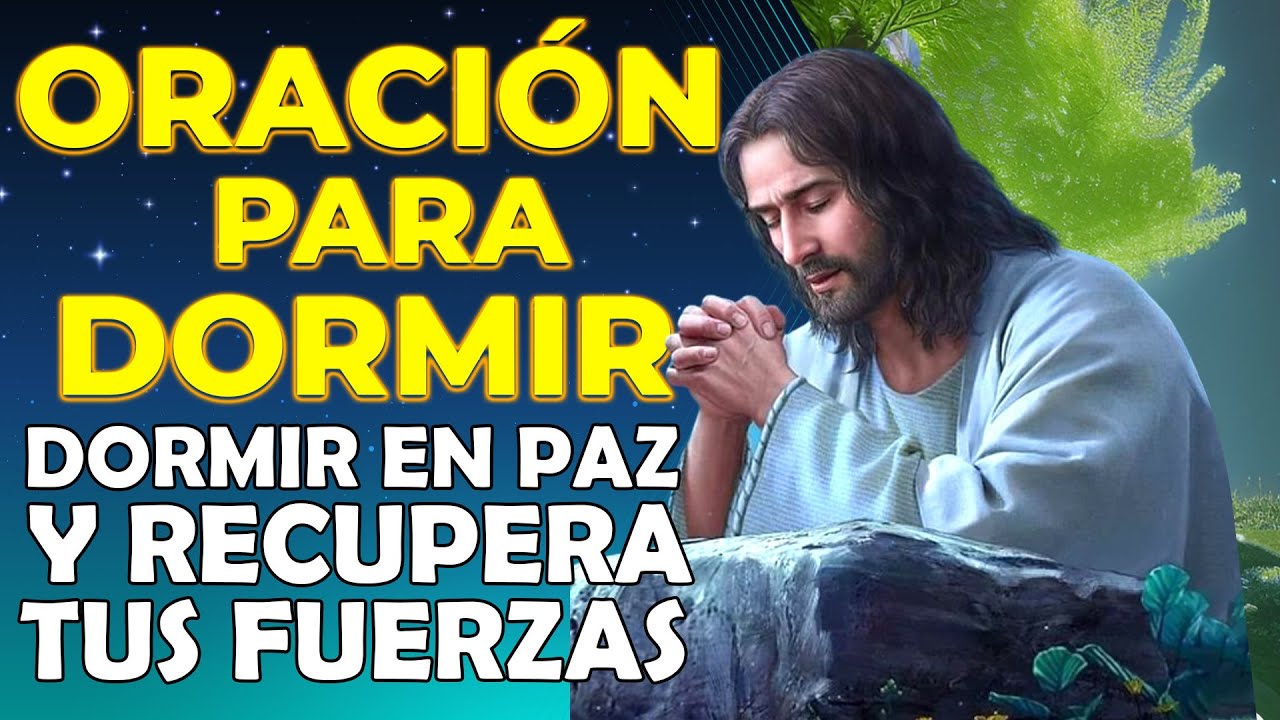 La Mejor Oración de la Noche para Dormir en Paz y Recupera tus Fuerzas ...