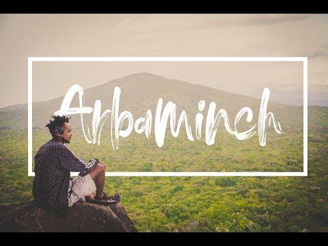 Arbaminch - Travel Video!