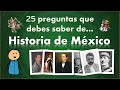 25 preguntas importantes y frecuentes para evaluar cuánto sabes de historia de México