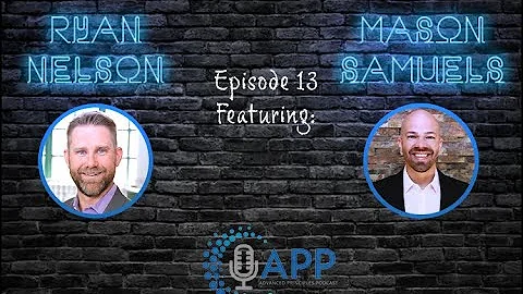 APP: Episode 13 With Mason Samuels