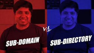 Subdomain Vs Subdirectory In Seo Which One Is Better For Seo And Why?