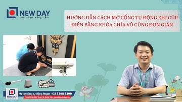 Hướng dẫn mở cổng tự động khi cúp điện bằng khóa chìa rất đơn giản|[New Day Window]| 08 3398 3399
