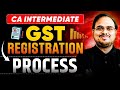 CA Inter GST Registration Process | CA Kishan Kumar