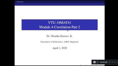 18MAT41 Module 4 - Correlation and Regression - Class 2 | Dr Shantha Kumari K