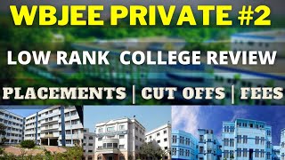 Wbjee All private College Review | Part 2 | Placement | Fees | Cut offs | Low Rank Wbjee College