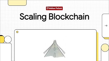 Episode 18 – Scaling Blockchain: Lightning, Raiden & Sharding | @DatabasePodcasts