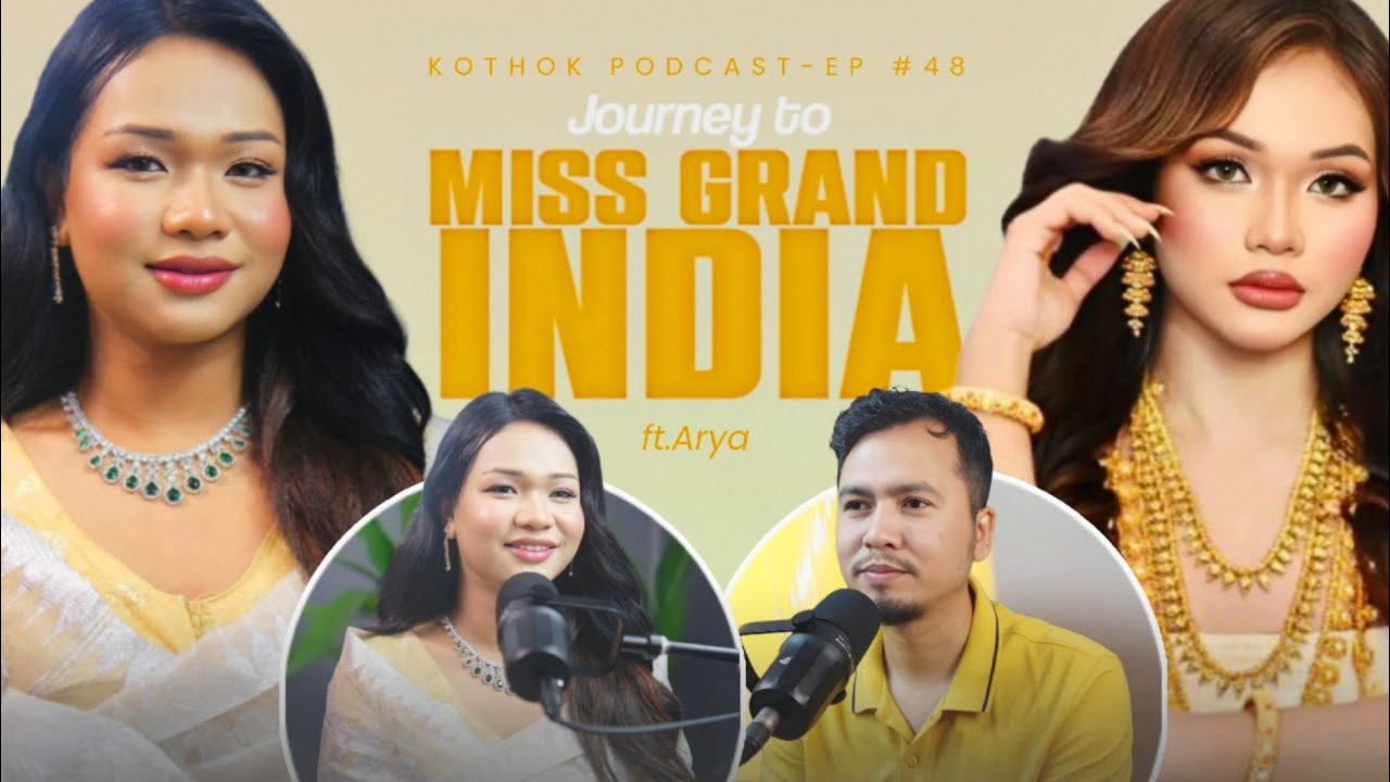 Miss Arya Debbarma Opens up - Miss Grand India 2025 Contestant||Kokborok Podcast -Ep 48