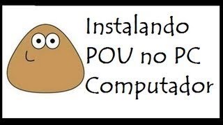 Como instalar e jogar o Pou, sucesso do Android, no computador