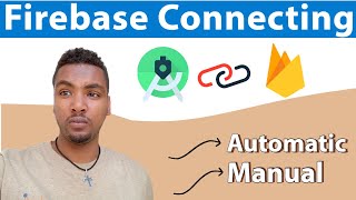 Firebase Connect to Android Studio Android development MsEthioTech 2023