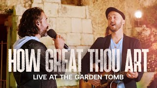 HOW GREAT THOU ART (Joshua Aaron \& Aaron Shust) LIVE at the Garden Tomb, Jerusalem w @YaronCherniak