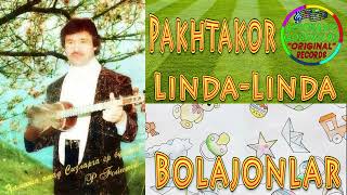 Rustam Goipov-Pakhtakor+Linda+Bolajonlar 1988Yil | Рустам Гоипов-Пахтакор+Линда+Болажонлар 1988Йил