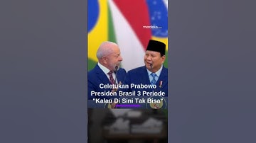 Celetuk Prabowo soal Presiden di Brasil Bisa 3 Periode: Kalau di Kita Tidak Bisa