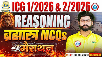 ICG Reasoning Marathon Class 2025 | ब्रह्मास्त्र MCQs Marathon, Coast Guard Reasoning By Kuldeep Sir