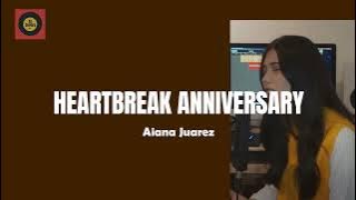 Heartbreak Anniversary - Cover by Aiana Juarez / / Lyrics / / Female Cover