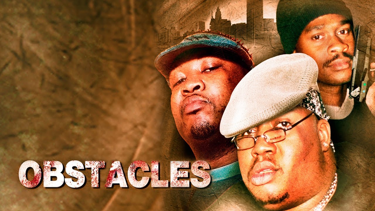 Obstacles (2000) | Full Movie | E-40 | D-Shot | Brian Hooks | Omar Benson Miller