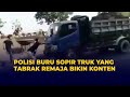 Polisi Buru Sopir Truk yang Tabrak Remaja Bikin Konten Youtube