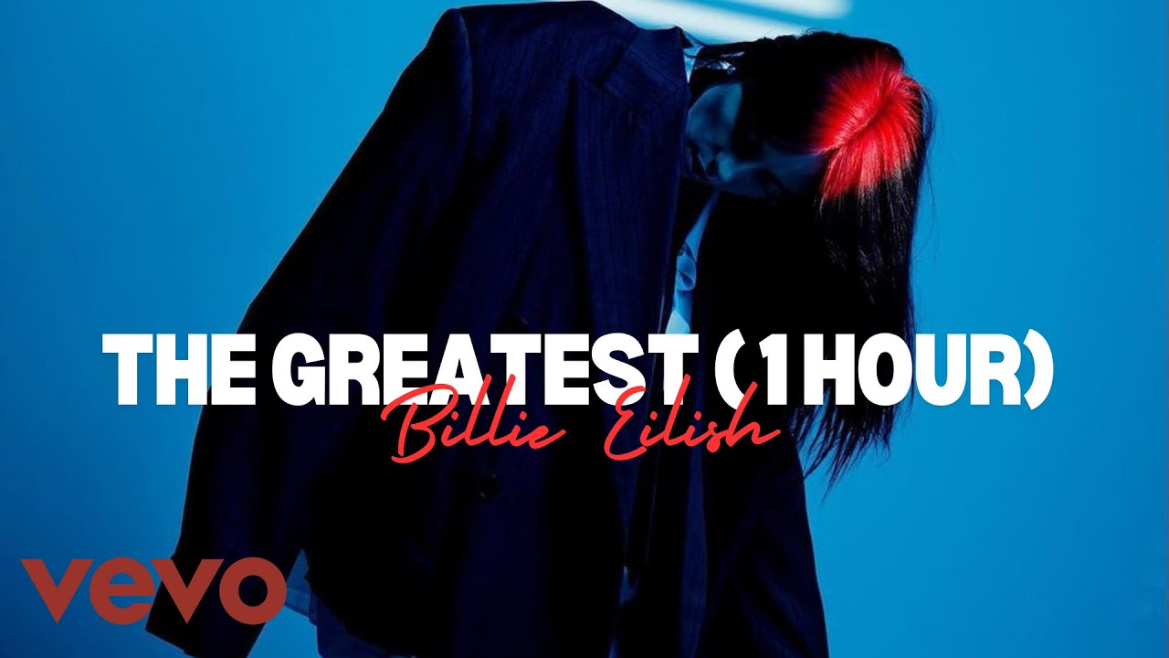 [1 HOUR LOOP] Billie Eilish - THE GREATEST | Hit Me Hard And Soft - YouTube