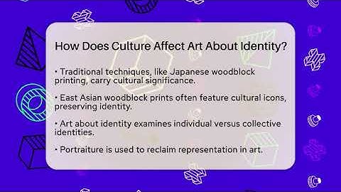 How Does Culture Affect Art About Identity? - Art Across Cultures