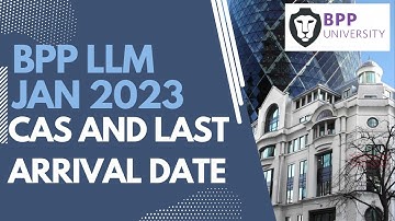 BPP University LLM CAS & Las Arrival Date for January 2023