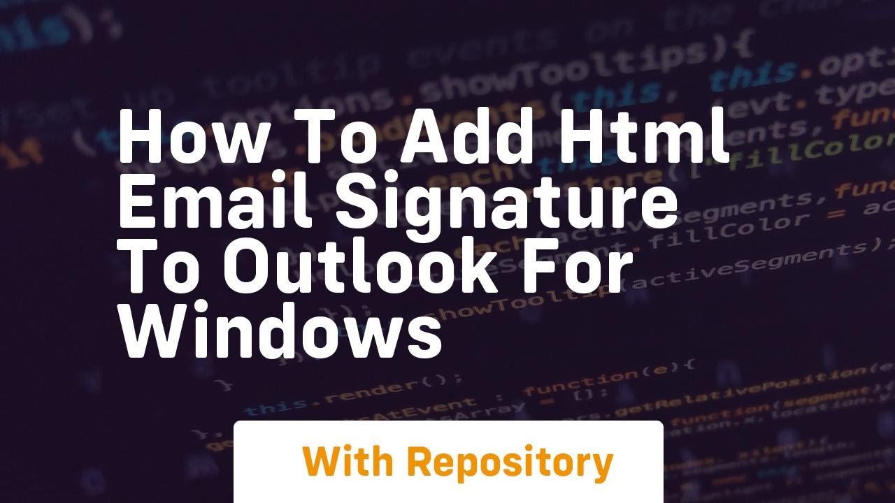 How To Add Html Email Signature To Outlook For Windows YouTube