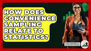 How Does Convenience Sampling Relate To Statistics? - The Friendly Statistician