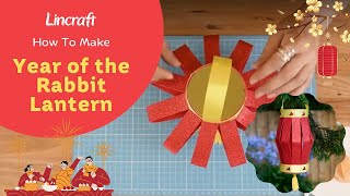 How To Make: Year Of The Rabbit Glowing Chinese Lantern 🏮