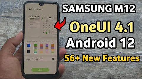 Samsung M12 Android 12 Update New Features | Top 56 Features | OneUI 4.1 Core