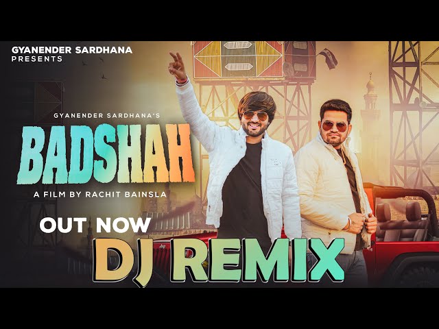 Badshah Remix (koi Raja ho ya बादशाह) · Gyanender Sardhana · Rohit Sardhana · Vijay Chandila class=