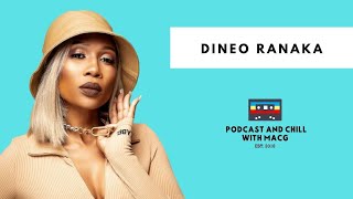 Episode 339| Dineo Ranaka on BlackLez , Female DJ's, Spiritual Journey,  Divorce, Podcasting , Dad