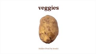 WAIIAN - Veggies (Prod. by Jwudz)