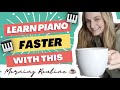 The best beginner piano practice morning routine