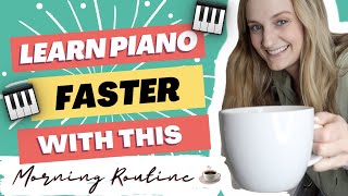 The Best Beginner Piano Practice Morning Routine