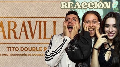 🇦🇷🇲🇽 [REACCIÓN] Tito Double P - Maravilla