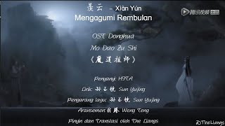 [PINYIN, INDO] 羡云 Xian Yun Lyrics _ Ost. Donghua Mo Dao Zu Shi _ HITA