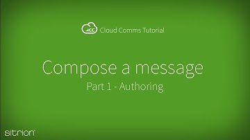 Sitrion ONE CC - Compose a message - Part1 Authoring