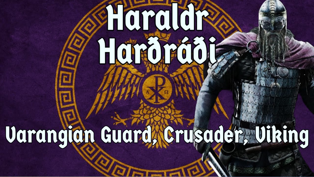 Harald Hardrada Varangian Crusader Viking Old Norse Saga Song