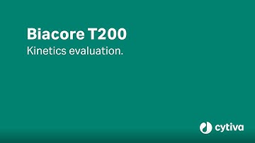 Biacore™ T200 system tutorial: How to evaluate a kinetic assay - Cytiva