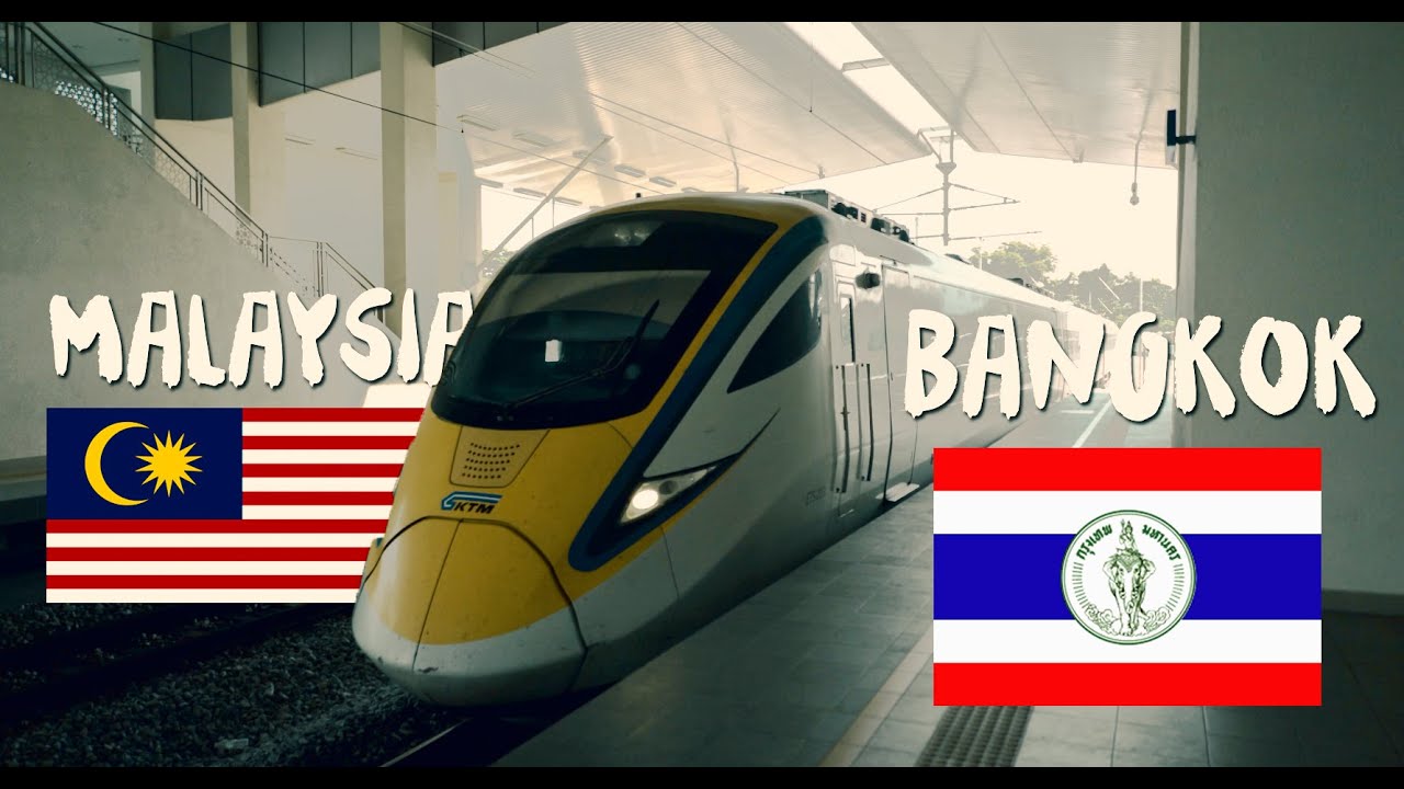 trip to thailand from malaysia by train