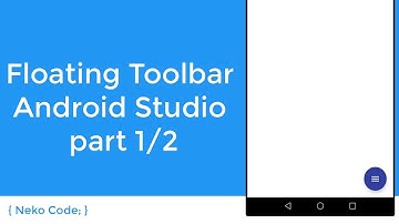 Floating Toolbar Android Studio part 1/2