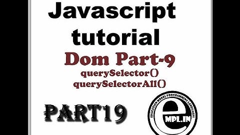 JavaScript tutorial in Hindi Part-19 DOM-9 querySelector() Method