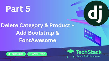 Django Tutorial Part 5 | Delete Category & Product + Add Bootstrap & FontAwesome