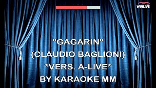 Claudio Baglioni - Gagarin (A Live Version) KARAOKE MM