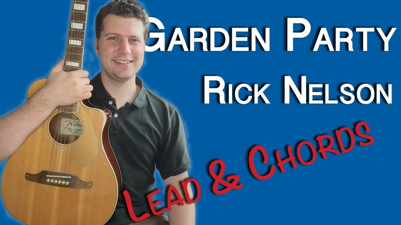 Lesson Garden Party Rick Nelson Guitar YouTube
